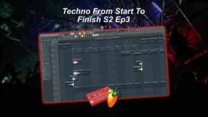 Techno From Start To Finish S2 Ep3